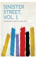 SINISTER STREET; VOLUME 1