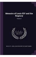 Memoirs of Louis XIV and the Regency; Volume 2
