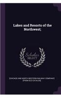 Lakes and Resorts of the Northwest;