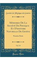 Mémoires de la Société de Physique Et d'Histoire Naturelle de Genève, Vol. 33