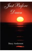 Just Before Dawn: (English)