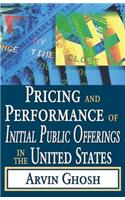 Pricing and Performance of Initial Public Offerings in the United States