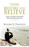 Think Before You Believe