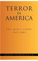 Terror in America: One Man's Story, 1963-2005