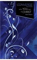 Converge Bible Studies: Who You Are in Christ