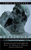 Turfloop A Conscious Pariah