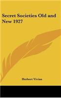Secret Societies Old and New 1927