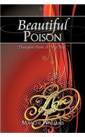 Beautiful Poison: Thoughts From A Deep Soul