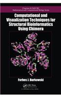 Computational and Visualization Techniques for Structural Bioinformatics Using Chimera