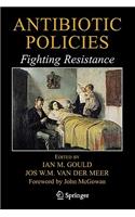 Antibiotic Policies: Fighting Resistance