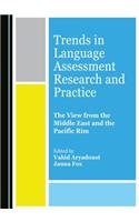 Trends in Language Assessment Research and Practice: The View from the Middle East and the Pacific Rim