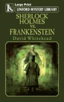 Sherlock Holmes vs. Frankenstein