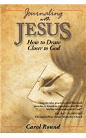 Journaling with Jesus: How to Draw Closer to God(English)