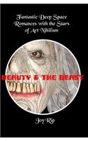 Beauty and the Beast: Fantastic Deep Space Romances with the Stars of Art Nihilism