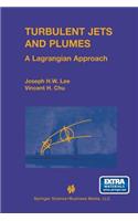 Turbulent Jets and Plumes