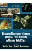 Biology and Management of Invasive Quagga and Zebra Mussels in the Western United States