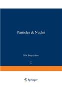 Particles and Nuclei