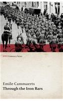 Through the Iron Bars: Two Years of German Occupation in Belgium (Wwi Centenary Series)