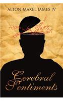 Cerebral Sentiments: (English)