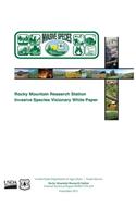 Rocky Mountain Research Station Invasive Species Visionary White Paper