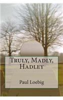 Truly, Madly, Hadley