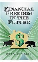Financial Freedom in the Future
