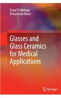 Glasses and Glass Ceramics for Medical Applications