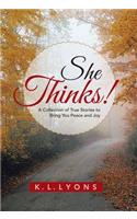 She Thinks!