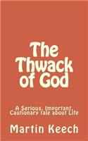 The Thwack of God