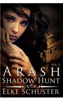 Arash Vol. 1 Shadow Hunt