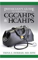 Physician's Guide to Surviving CGCAHPS & HCAHPS