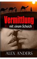 Vermittlung Mit Einem Scheich
