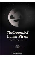 The Legend of Lunar Pines (by Officer Ray Bathurst)