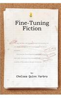 Fine Tuning Fiction