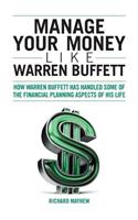 Manage Your Money Like Warren Buffett