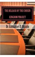Release Of The Chosen Kingdom Project: Builder & Promoter