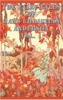 The Fairy Tales of Hans Christian Anderson Vol. 1