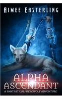 Alpha Ascendant