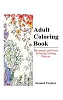 Adult Coloring Book - Therapeutic and Stress Relieving Coloring Patterns