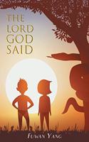 Lord God Said