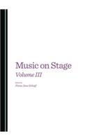 Music on Stage Volume III