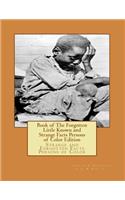 Book of The Forgotten Little Known and Strange Facts Persons of Color Edition
