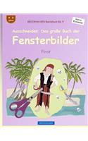 BROCKHAUSEN Bastelbuch Bd. 9 - Ausschneiden: Das große Buch der Fensterbilder: Pirat