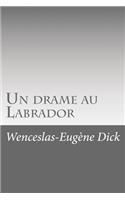 Un drame au Labrador