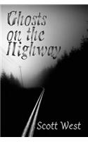 Ghosts on the Highway