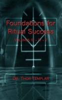 Foundations for Ritual Success