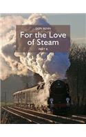 For the Love of Steam-Part B