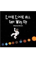 Look Look All the Way Up