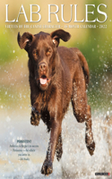 Lab Rules 2022 Wall Calendar, Labrador Retriever Dogs (Dog Breed)