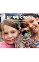 Up We Grow!: A Year in the Life of a Small, Local Farm